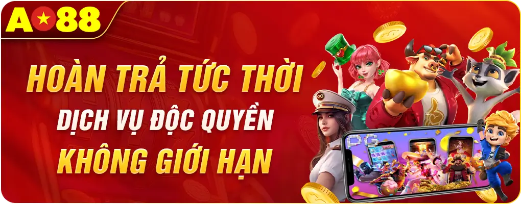 AO88 hoàn trả không giới hạn