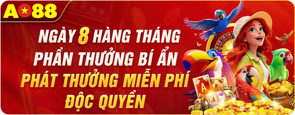 AO88 thưởng độc quyền ngày 8 hàng tháng